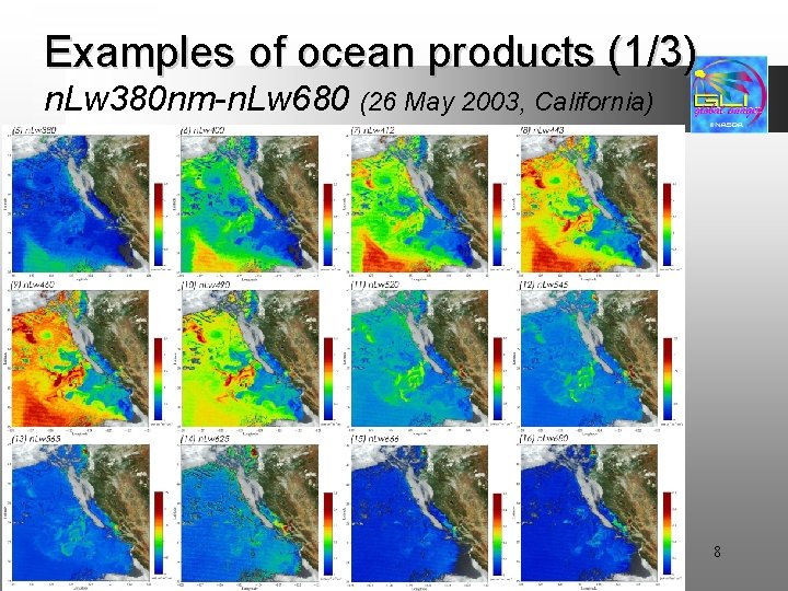 Examples of ocean products (1/3) n. Lw 380 nm-n. Lw 680 (26 May 2003,