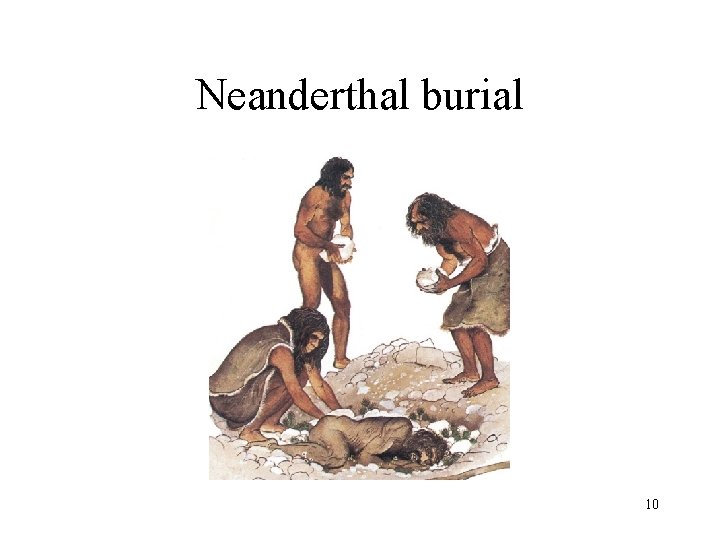 Neanderthal burial 10 