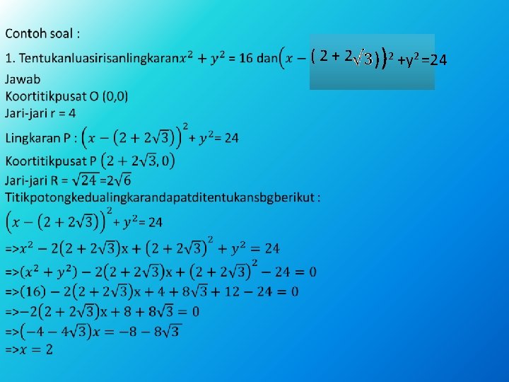 ( 2 + 2 ))2 +y 2 =24 