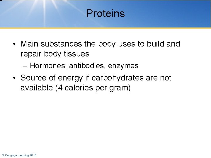 Proteins • Main substances the body uses to build and repair body tissues –
