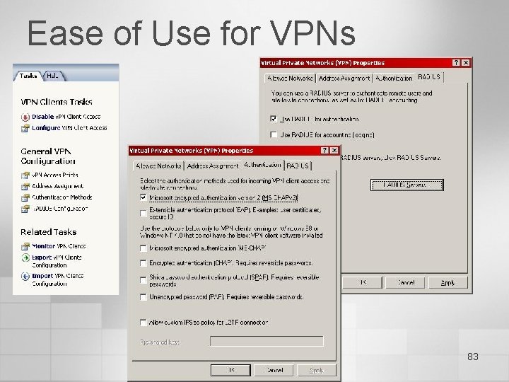 Ease of Use for VPNs 83 