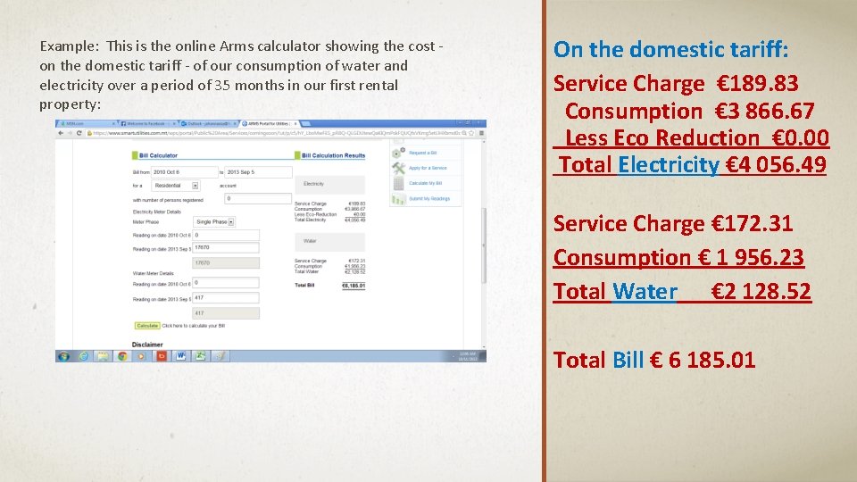 Example: This is the online Arms calculator showing the cost on the domestic tariff