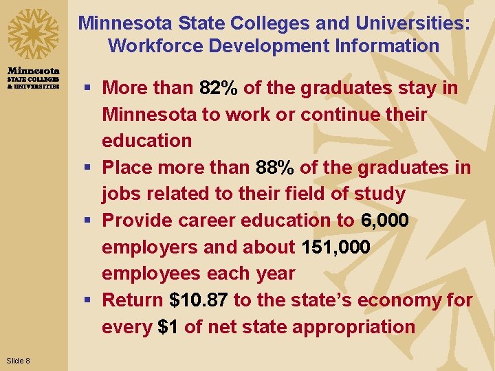 Minnesota State Colleges and Universities: Workforce Development Information § More than 82% of the