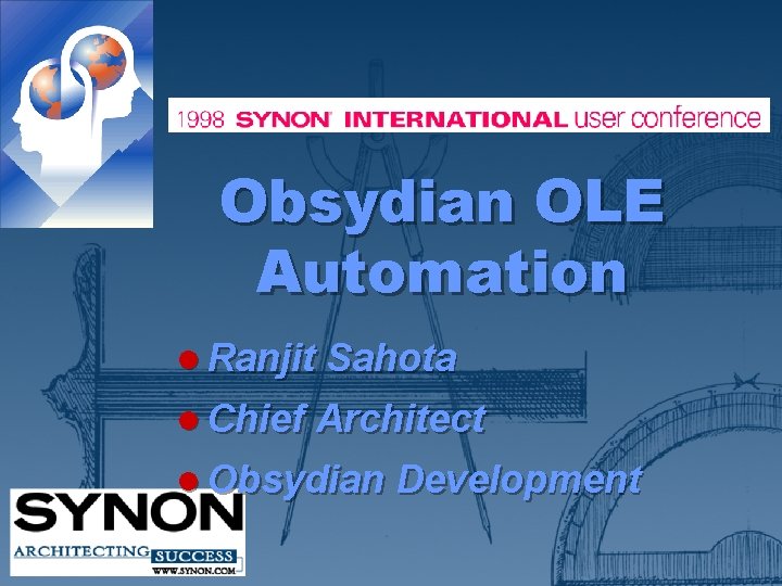 Obsydian OLE Automation l Ranjit Sahota l Chief Architect l Obsydian Development 