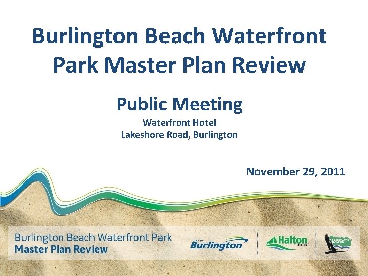 Burlington Beach Waterfront Park Master Plan Review Public Meeting Waterfront Hotel Lakeshore Road, Burlington