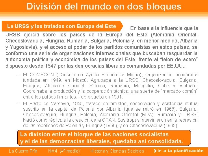 División del mundo en dos bloques La URSS y los tratados con Europa del División del mundo en dos bloques La URSS y los tratados con Europa del