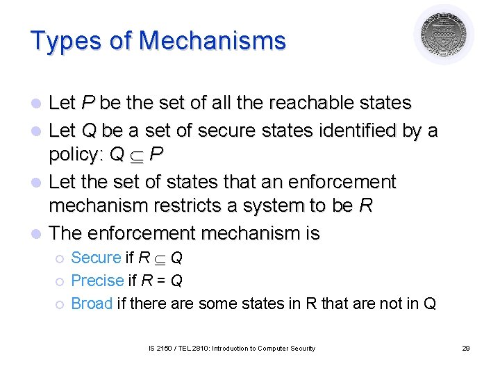 Types of Mechanisms Let P be the set of all the reachable states l Types of Mechanisms Let P be the set of all the reachable states l