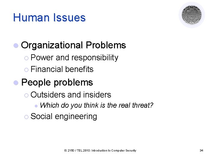 Human Issues l Organizational Problems ¡ Power and responsibility ¡ Financial benefits l People Human Issues l Organizational Problems ¡ Power and responsibility ¡ Financial benefits l People