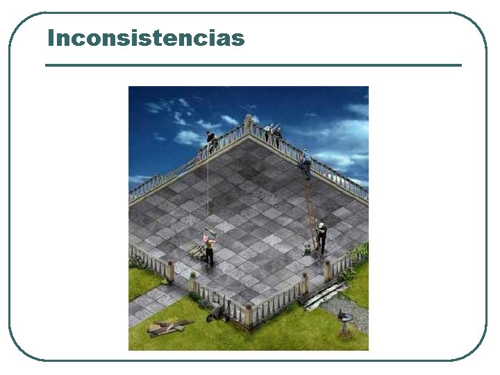 Inconsistencias Inconsistencias