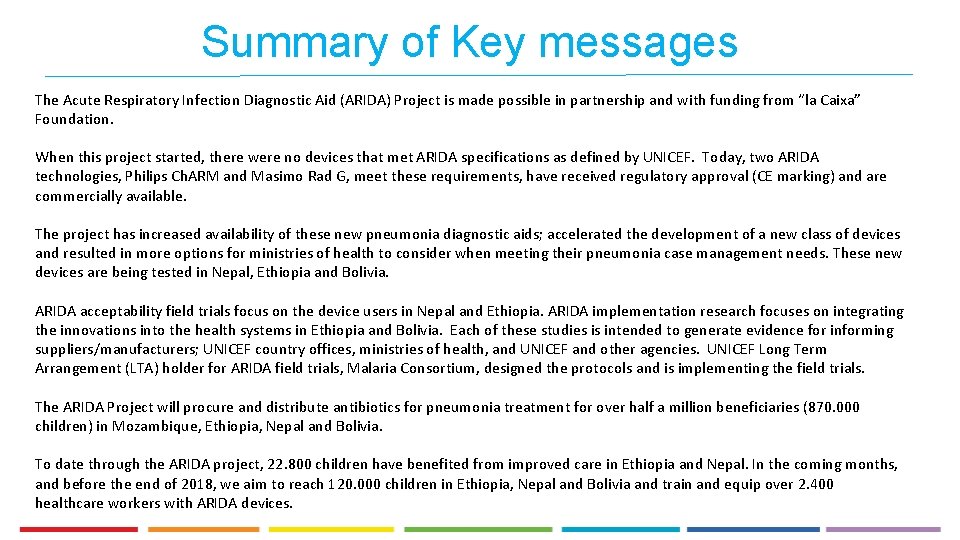 Summary of Key messages The Acute Respiratory Infection Diagnostic Aid (ARIDA) Project is made