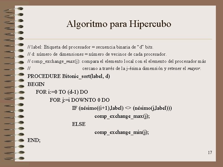 Algoritmo para Hipercubo // label: Etiqueta del procesador = secuencia binaria de “d” bits.