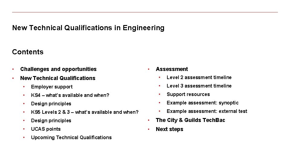 New Technical Qualifications in Engineering Contents • Challenges and opportunities • New Technical Qualifications