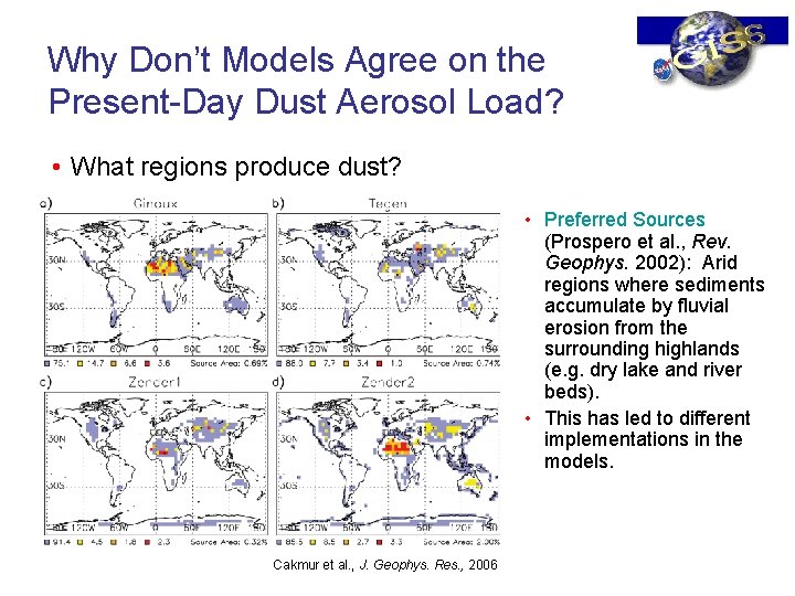 Why Don’t Models Agree on the Present-Day Dust Aerosol Load? • What regions produce