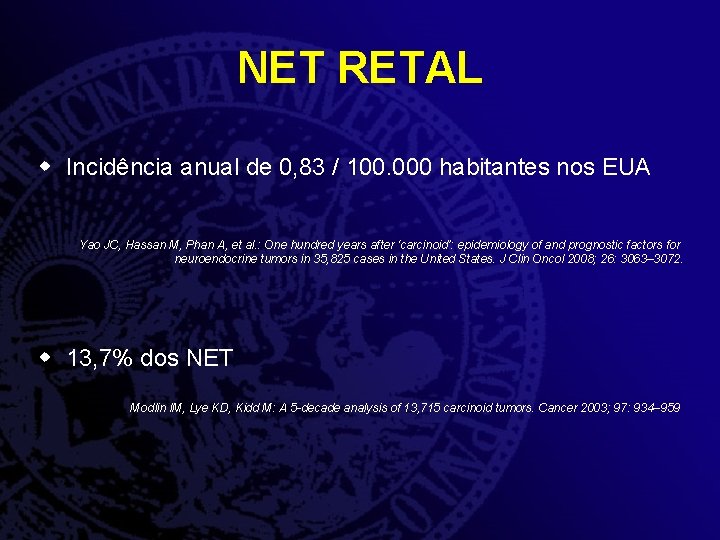 NET RETAL w Incidência anual de 0, 83 / 100. 000 habitantes nos EUA