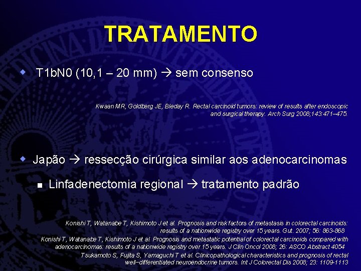 TRATAMENTO w T 1 b. N 0 (10, 1 – 20 mm) sem consenso