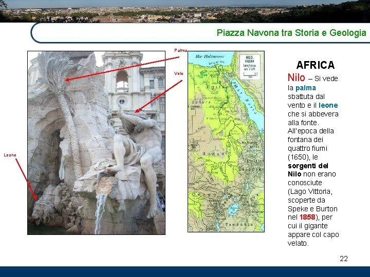 Piazza Navona tra Storia e Geologia Palma Velo Leone AFRICA Nilo – Si vede