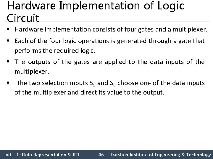Hardware Implementation of Logic Circuit § Hardware implementation consists of four gates and a