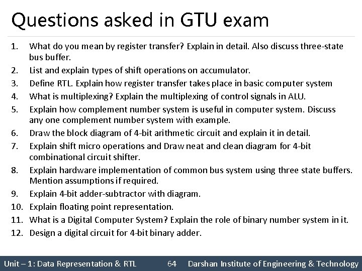 Questions asked in GTU exam 1. What do you mean by register transfer? Explain