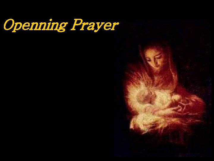 Openning Prayer 