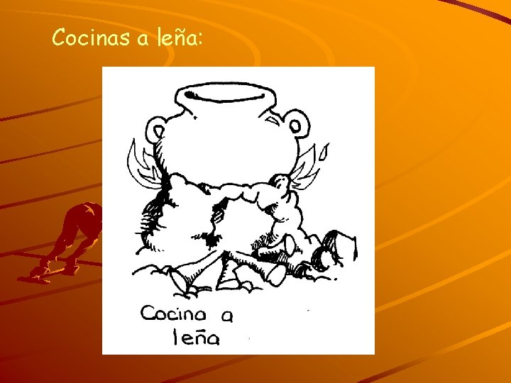 Cocinas a leña: 