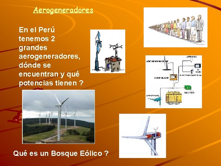 Aerogeneradores En el Perú tenemos 2 grandes aerogeneradores, dónde se encuentran y qué potencias