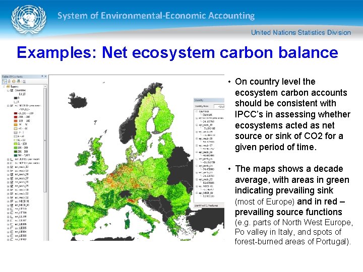 System of Environmental-Economic Accounting Examples: Net ecosystem carbon balance • On country level the System of Environmental-Economic Accounting Examples: Net ecosystem carbon balance • On country level the