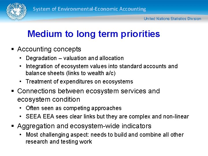 System of Environmental-Economic Accounting Medium to long term priorities § Accounting concepts • Degradation System of Environmental-Economic Accounting Medium to long term priorities § Accounting concepts • Degradation