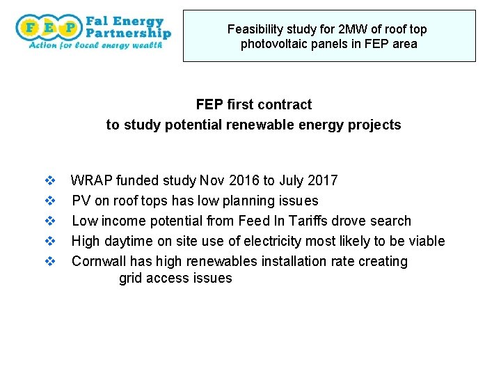 Feasibility study for 2 MW of roof top photovoltaic panels in FEP area FEP