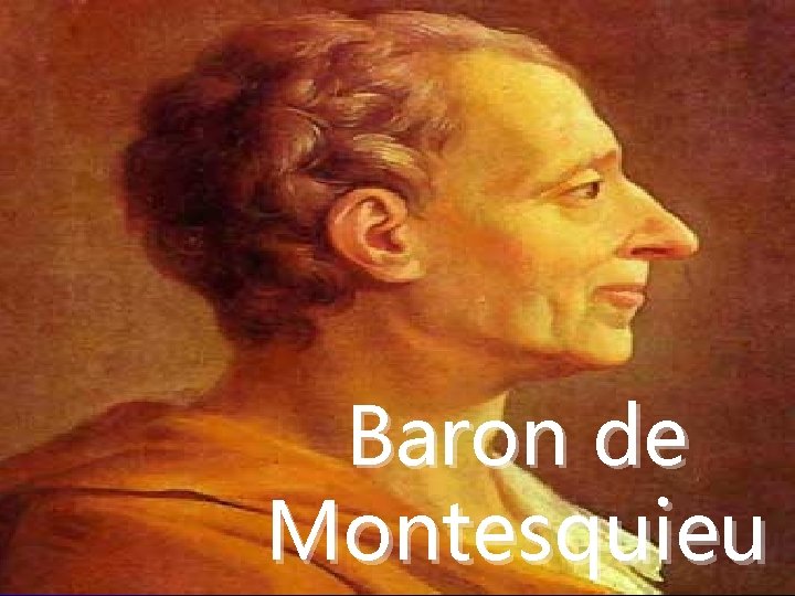 Baron de Montesquieu 