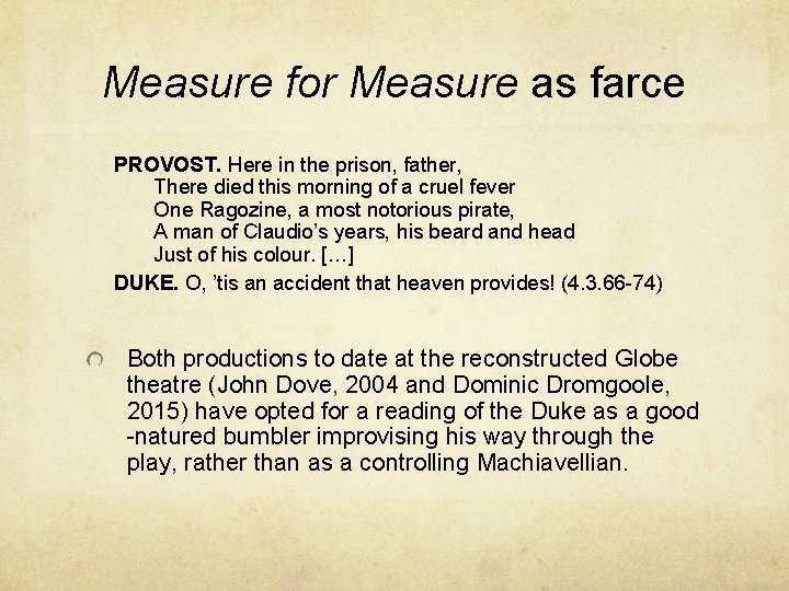 Measure for Measure as farce PROVOST. Here in the prison, father, There died this