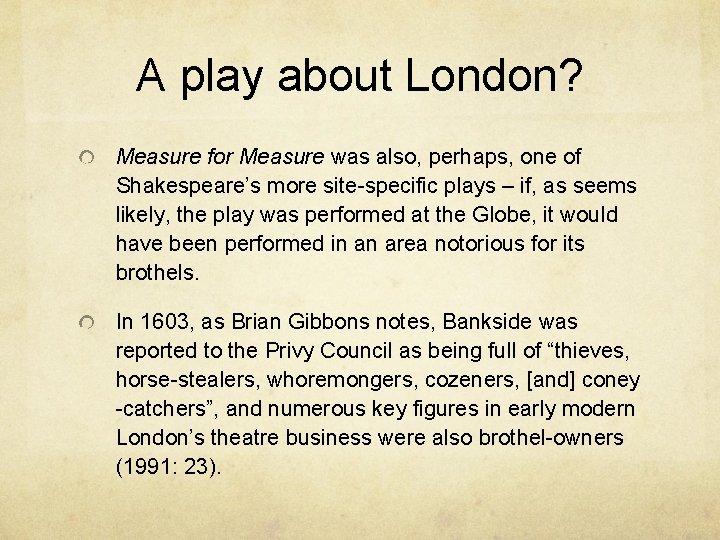 A play about London? Measure for Measure was also, perhaps, one of Shakespeare’s more