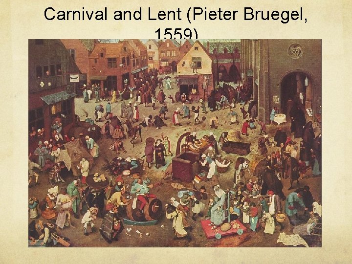 Carnival and Lent (Pieter Bruegel, 1559) 