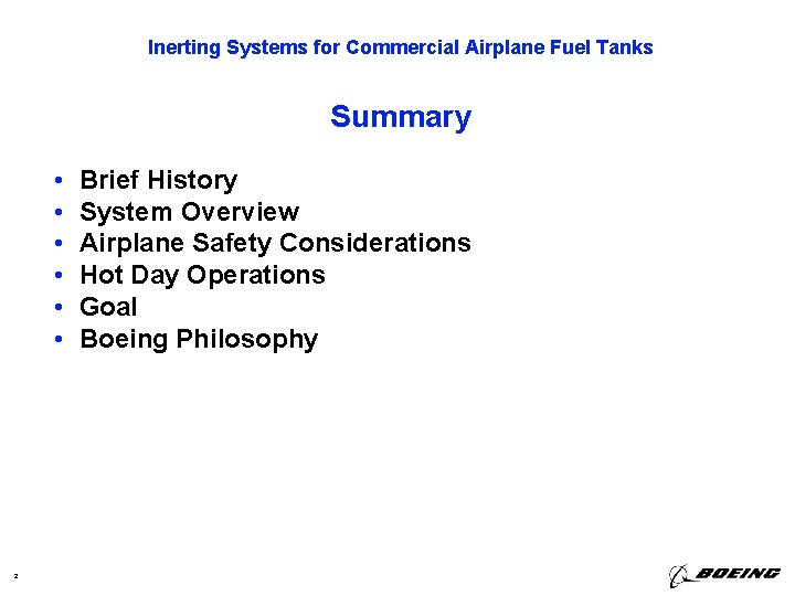 Inerting Systems for Commercial Airplane Fuel Tanks Summary • • • 2 Brief History