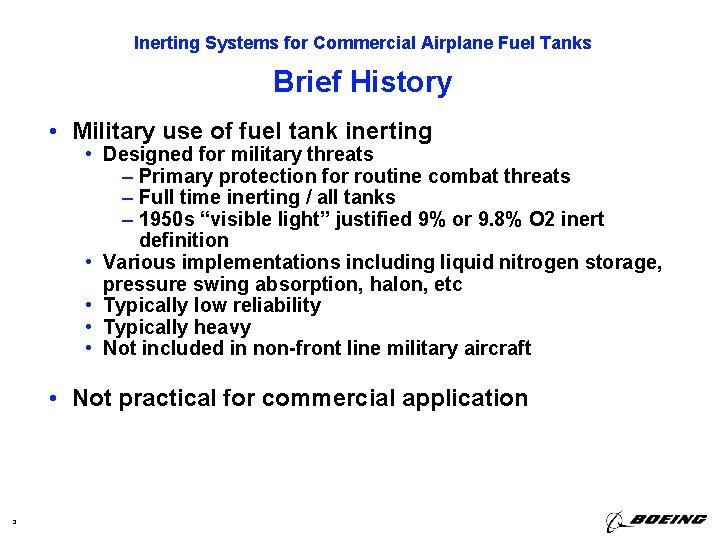 Inerting Systems for Commercial Airplane Fuel Tanks Brief History • Military use of fuel