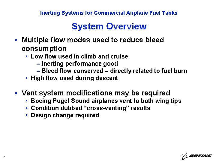 Inerting Systems for Commercial Airplane Fuel Tanks System Overview • Multiple flow modes used