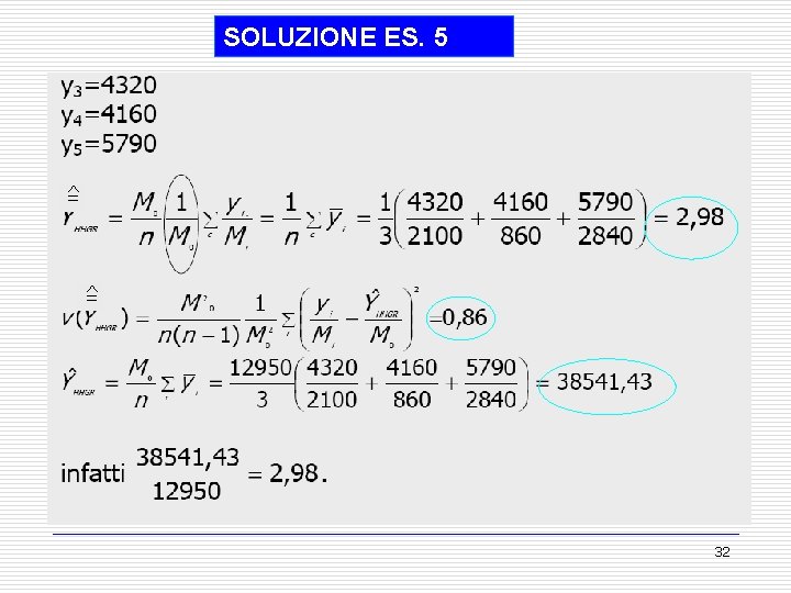 SOLUZIONE ES. 5 ^ = 32 