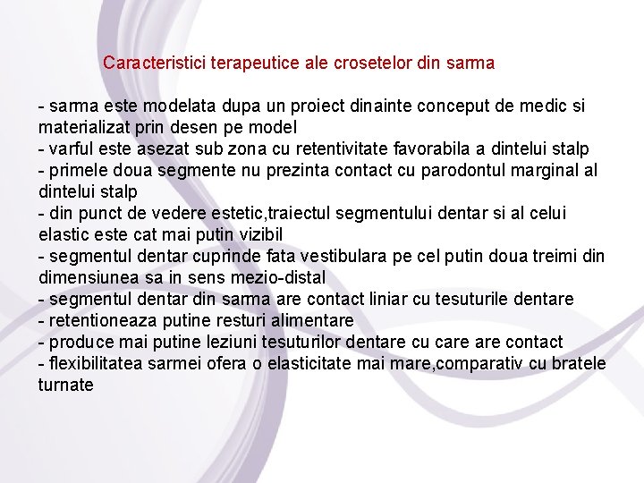 Caracteristici terapeutice ale crosetelor din sarma - sarma este modelata dupa un proiect dinainte