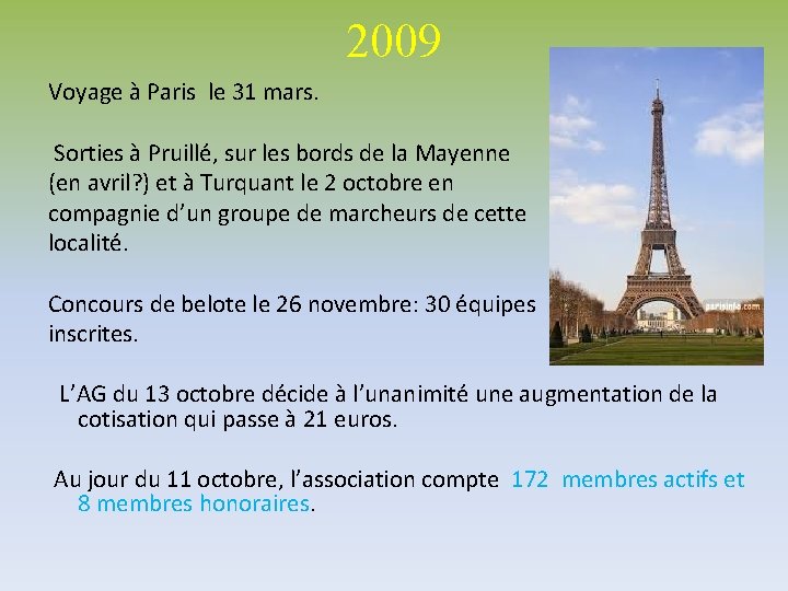  2009 Voyage à Paris le 31 mars. Sorties à Pruillé, sur les bords