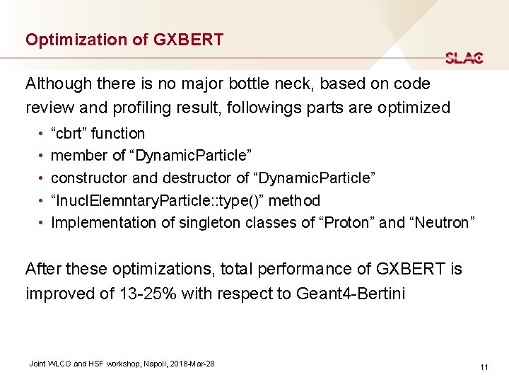 Optimization of GXBERT Although there is no major bottle neck, based on code review Optimization of GXBERT Although there is no major bottle neck, based on code review