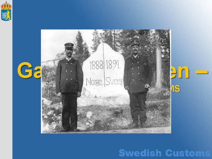 Gateway Sweden – Customs declarations via SMS 