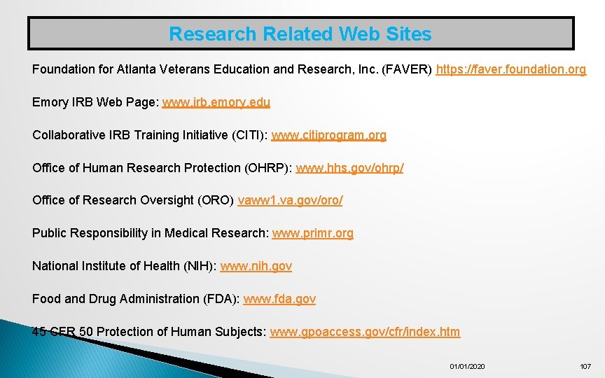 Research Related Web Sites Foundation for Atlanta Veterans Education and Research, Inc. (FAVER) https: