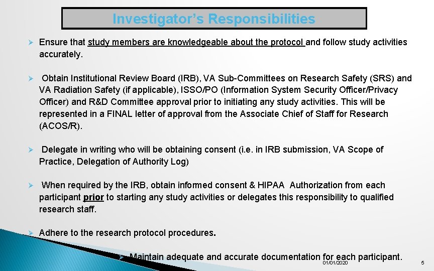 Investigator’s Responsibilities Ø Ensure that study members are knowledgeable about the protocol and follow