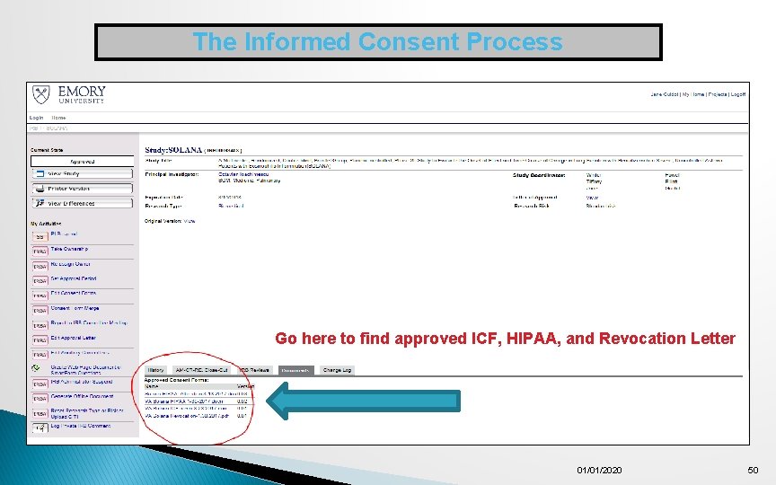 The Informed Consent Process Go here to find approved ICF, HIPAA, and Revocation Letter