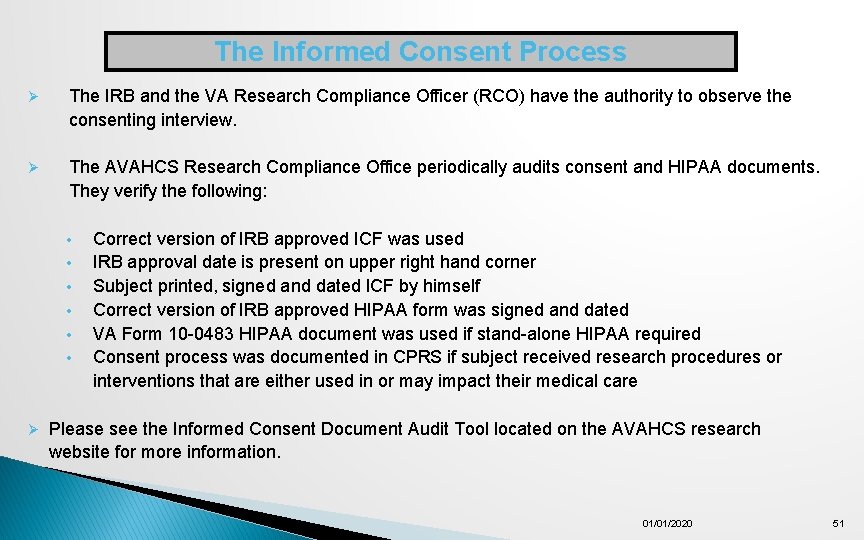 The Informed Consent Process Ø The IRB and the VA Research Compliance Officer (RCO)