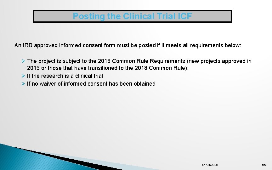 Posting the Clinical Trial ICF An IRB approved informed consent form must be posted