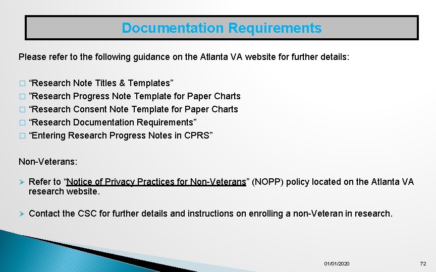 Documentation Requirements Please refer to the following guidance on the Atlanta VA website for