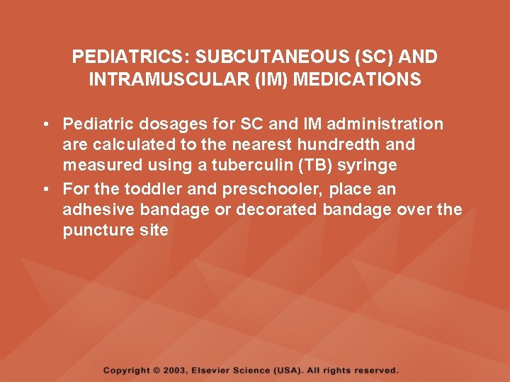 PEDIATRICS: SUBCUTANEOUS (SC) AND INTRAMUSCULAR (IM) MEDICATIONS • Pediatric dosages for SC and IM