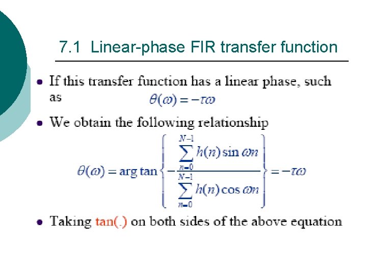 7. 1 Linear-phase FIR transfer function 7. 1 Linear-phase FIR transfer function
