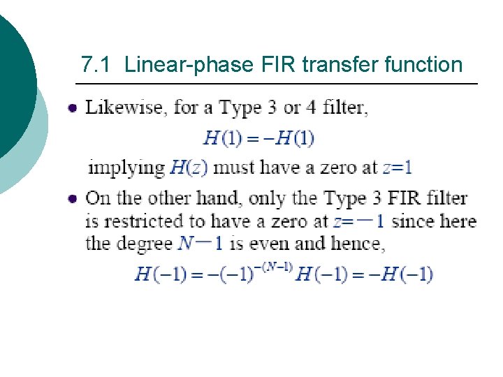 7. 1 Linear-phase FIR transfer function 7. 1 Linear-phase FIR transfer function
