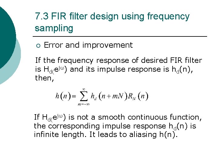 7. 3 FIR filter design using frequency sampling ¡ Error and improvement If the 7. 3 FIR filter design using frequency sampling ¡ Error and improvement If the